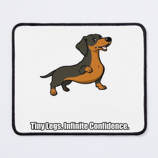 Item preview, Dachshund - Tiny Legs Infinite Confidence - Funny Dachshund Gift designed and sold by pawdrops.