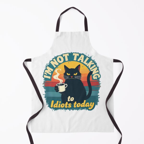 Item preview, I Am Not Talking To Idiots Today designed and sold by WonderWaresGifts.