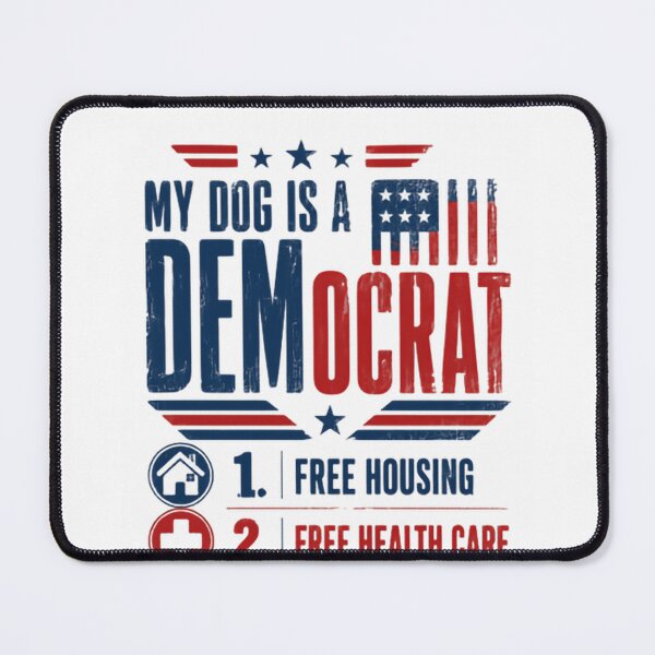 Item preview, My Dog Is A Democrat Funny Political Humor Dog Owner designed and sold by JonesFlora2025.