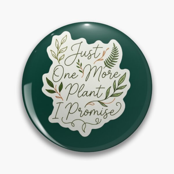 Item preview, Just One More Plant Promise Botanical Typography designed and sold by HAPPY HARBOR DESIGN .