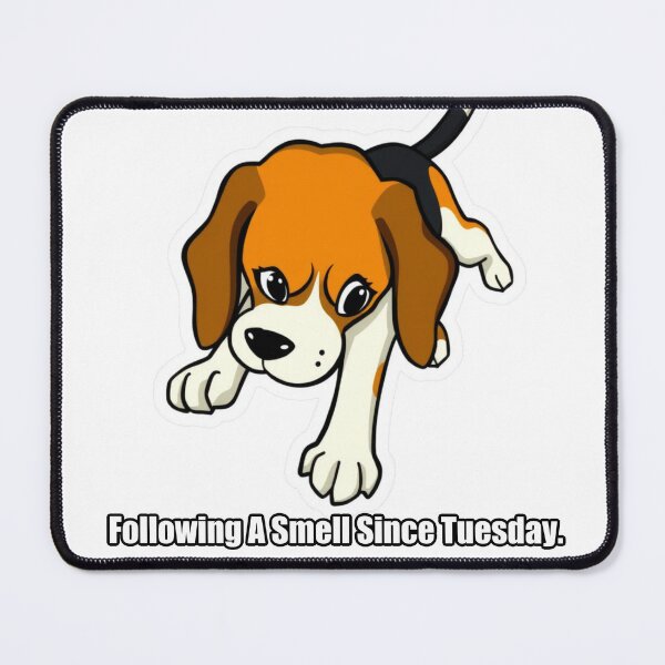 Item preview, Beagle - Following A Smell Since Tuesday - Funny Beagle Gift designed and sold by pawdrops.