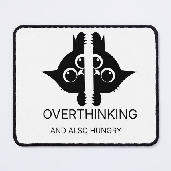 Item preview, Overthinking and Also Hungry Funny Cat designed and sold by Krishnacre8.