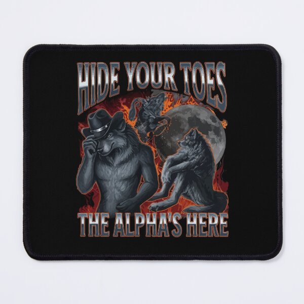 Item preview, Hide Your Toes The Alpha's Here Funny Werewolf Meme Bootleg T-Shirt designed and sold by stmpdwrld.