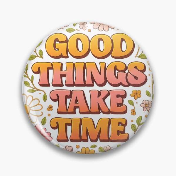 Item preview, Good things take time designed and sold by Fernhaven.