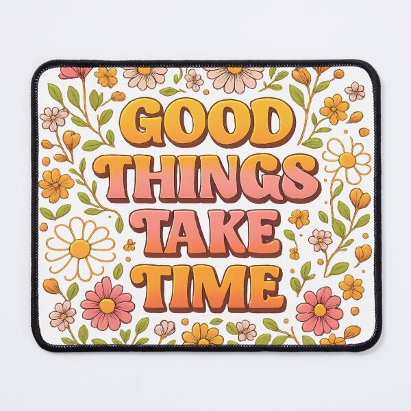 Item preview, Good things take time designed and sold by Fernhaven.