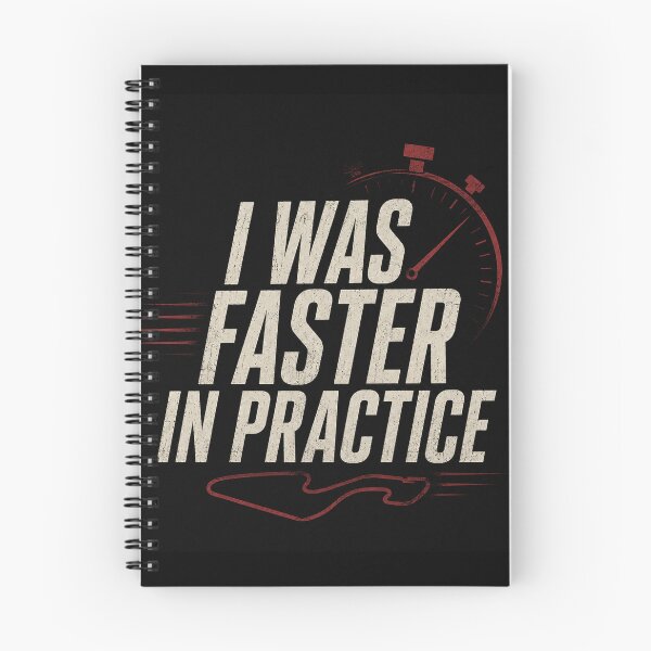 Item preview, I Was Faster In Practice designed and sold by FromRigToRoad.