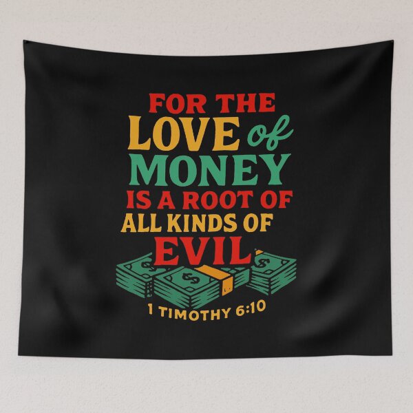 Item preview, 1 Timothy 6:10 For The Love Of Money Is A Root Of All Kinds Of Evil designed and sold by plushism.