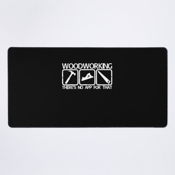 Item preview, Woodworking there's no app for that designed and sold by Gbriel3.