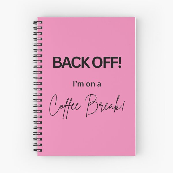 Item preview, Back Off! I'm on a Coffee Break - pink background designed and sold by AndysTeeShop.