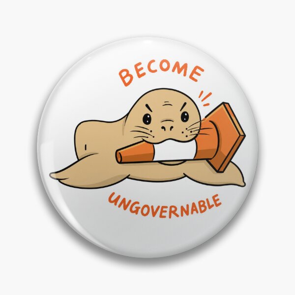 Item preview, Become Ungovernable Neil the seal designed and sold by CoquetteGoose.