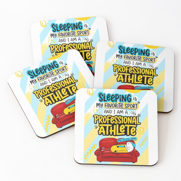 Item preview, Sleeping Is My Favorite Sport and I Am a Professional Athlete designed and sold by Lousa Coloring – Creative Designs for Everyday Life.