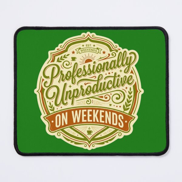 Item preview, Professionally Unproductive On Weekends Retro Slogan designed and sold by HAPPY HARBOR DESIGN .