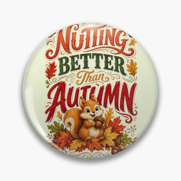 Item preview, Nutting Better Than Autumn Funny Squirrel Fall Autumn Cozy Season Gift Tshirt designed and sold by HopeAndHustle.