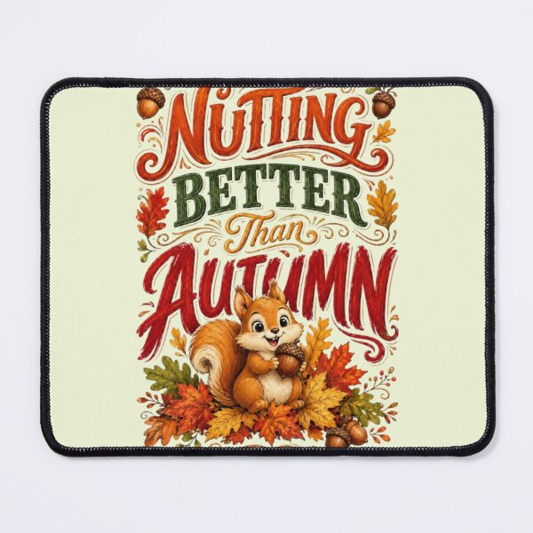 Item preview, Nutting Better Than Autumn Funny Squirrel Fall Autumn Cozy Season Gift Tshirt designed and sold by HopeAndHustle.