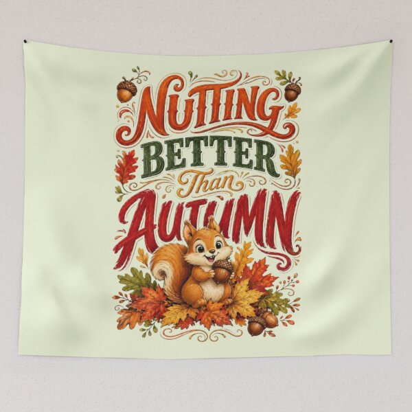 Item preview, Nutting Better Than Autumn Funny Squirrel Fall Autumn Cozy Season Gift Tshirt designed and sold by HopeAndHustle.