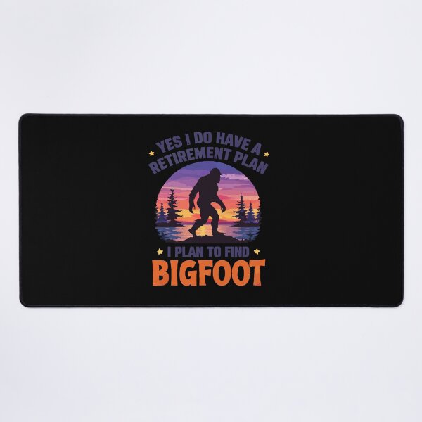 Item preview, Yes I Do Have A Retirement Plan - Funny Bigfoot Dad Grandpa Husband Art designed and sold by PixelMarrero.