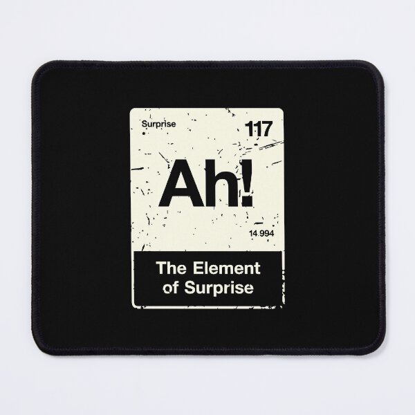 Item preview, Ah The Element Of Surprise Funny Periodic Table Science designed and sold by odin655.