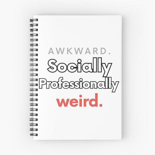 Item preview, Socially Awkward Professionally Weird Funny Quote T-Shirt Gift Introvert Humor designed and sold by Odd Serif.
