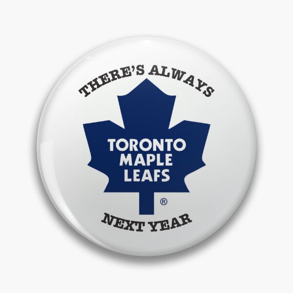 Item preview, There's always next year... (Toronto Maple Leafs) designed and sold by ninadoesprints.