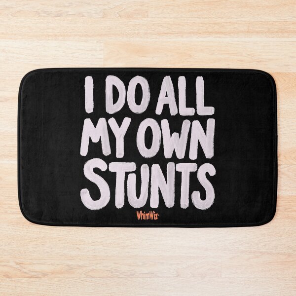 Item preview, I Do All My Own Stunts - WhimWiz Creative Lifestyle & Streetwear designed and sold by WhimWiz.