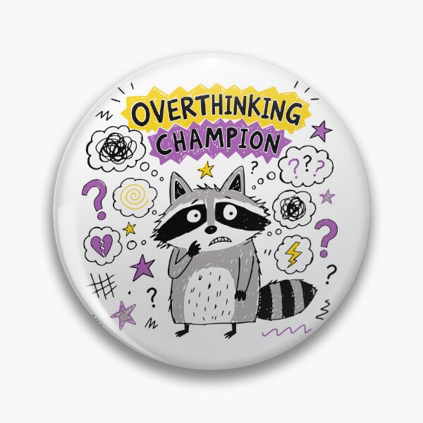 Item preview, Overthinking Champion designed and sold by Fernhaven.