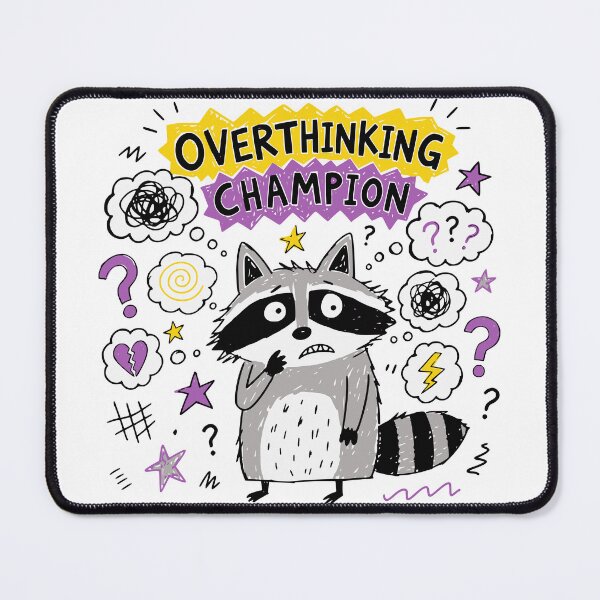 Item preview, Overthinking Champion designed and sold by Fernhaven.