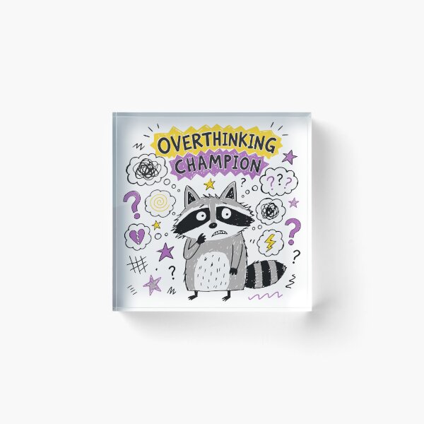 Item preview, Overthinking Champion designed and sold by Fernhaven.