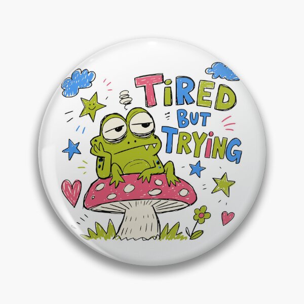 Item preview, Tired but trying designed and sold by Fernhaven.