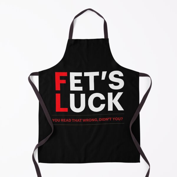 Item preview, Funny "FET'S LUCK" Misread Joke Shirt | Adult Humour Graphic Tee | Novelty Prank Gift designed and sold by GarnerSupplyCo.