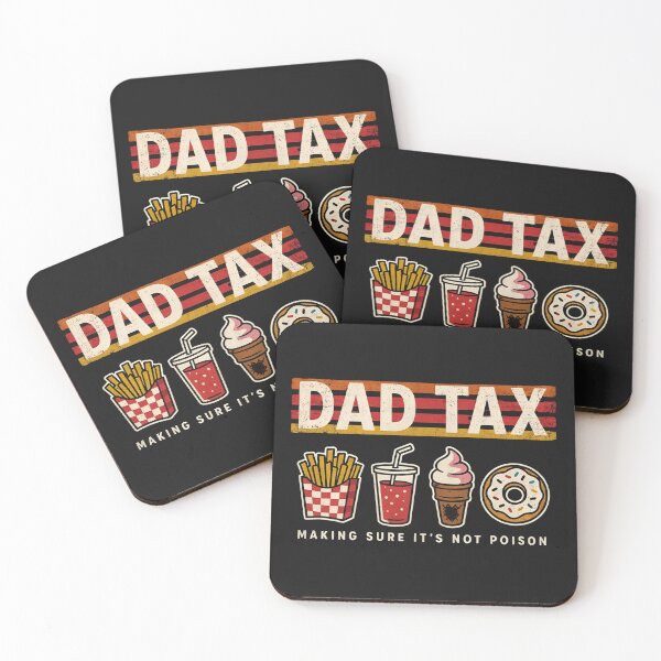 Item preview, Dad Tax Making Sure It's Not Poison  designed and sold by dragonbol023.
