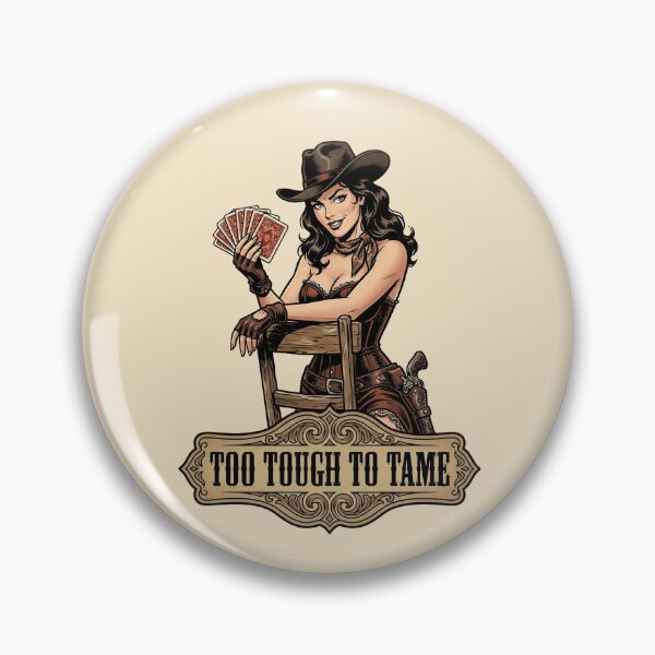 Item preview, Too Tough To Tame designed and sold by Vintage Sass Society.