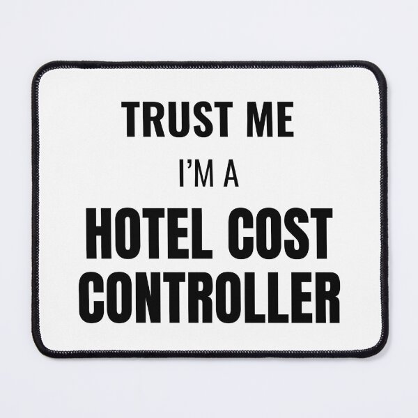 Item preview, Trust Me I'm a Hotel Cost Controller (Black) designed and sold by ShipCrewNation.