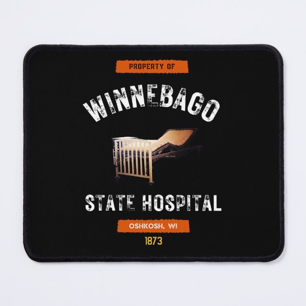 Item preview, Property of Winnebago State Hospital Souvenir-Style designed and sold by GhostlyWorld.