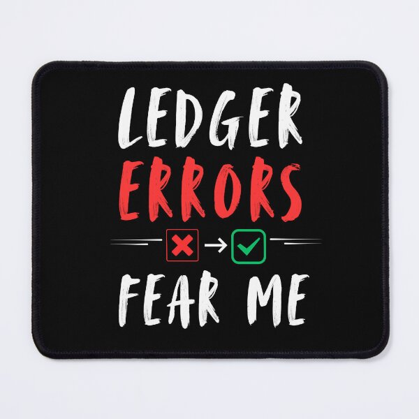 Item preview, Ledger Errors Fear Me | Funny CPA Accountant Typography Design designed and sold by FCA SIR MERCH .