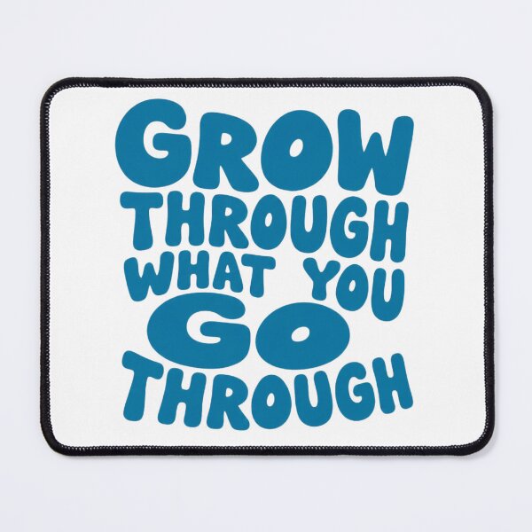 Item preview, Grow Through What You Go Through – Bold Blue Motivational Quote on Black designed and sold by CosmoMerchStore.