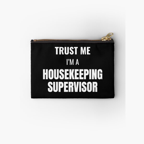 Item preview, Trust Me I'm a Housekeeping Supervisor (White) designed and sold by ShipCrewNation.