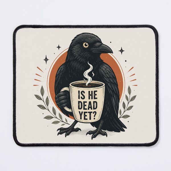 Item preview, Is He Dead Yet, Retro Raven Crow Coffee designed and sold by Sprinkle12345.