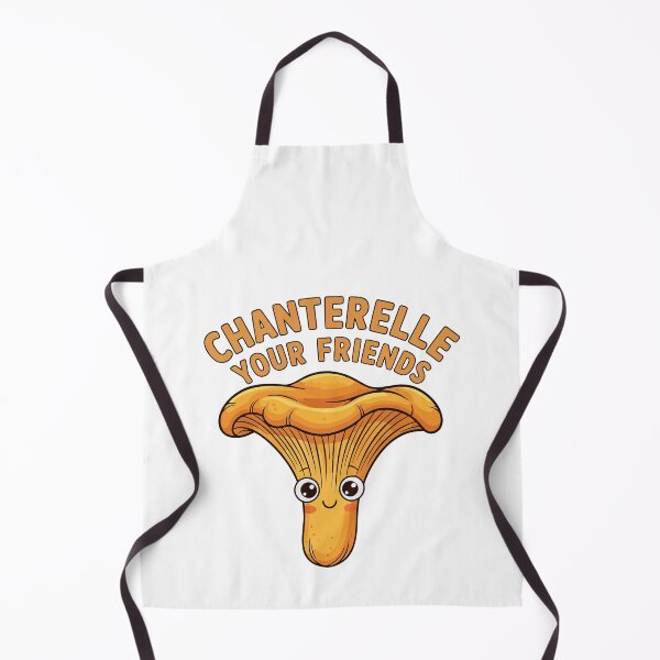 Item preview, Chanterelle Your Friends Funny Mushroom Forager Cute Pun designed and sold by Amir Faysal.