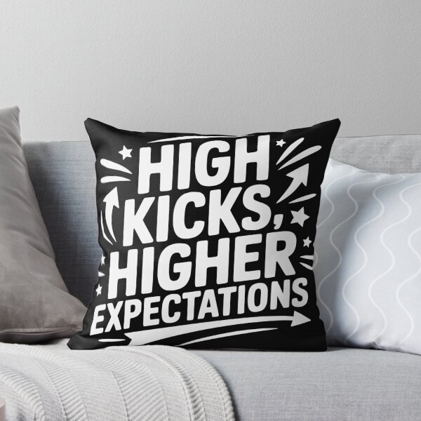 Item preview, High Kicks, Higher Expectations designed and sold by theartfulaspie.