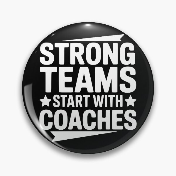Item preview, Strong Teams Start With Coaches designed and sold by theartfulaspie.