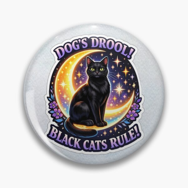 Item preview, Dogs Drool Black Cats Rule Moon Cat Design designed and sold by MysticOzzy.