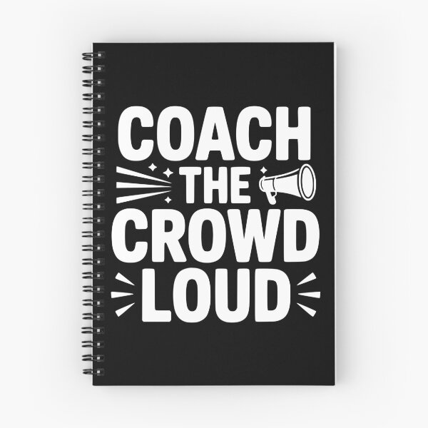 Item preview, Coach the Crowd Loud designed and sold by theartfulaspie.
