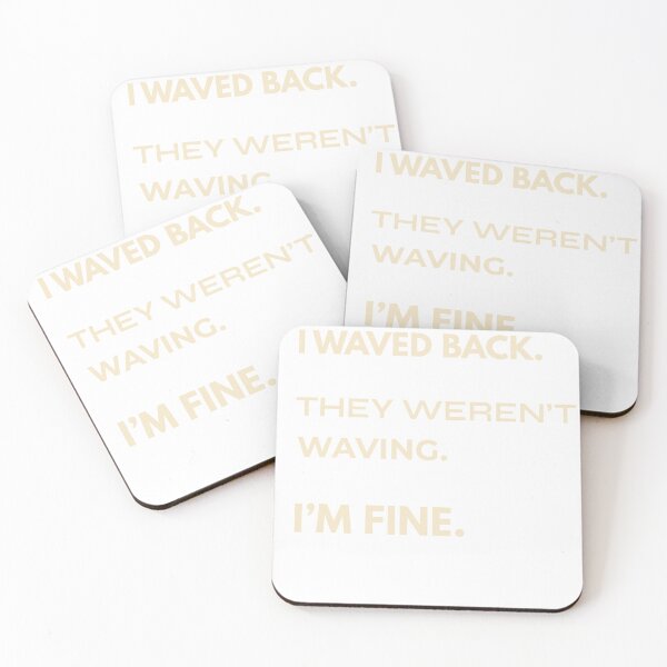 Item preview, I waved Back They Weren't Waving I'm Fine Funny Awkward Moment designed and sold by WonderMugStudio.