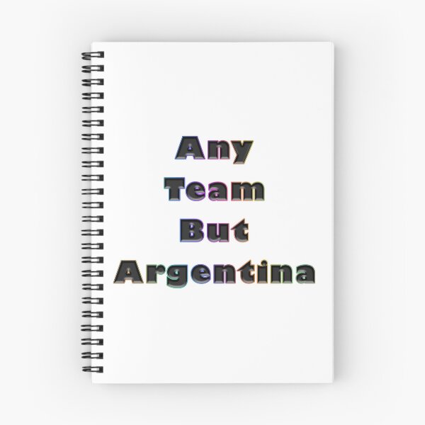 Item preview, Any Team But Argentina designed and sold by KATKattalestv.