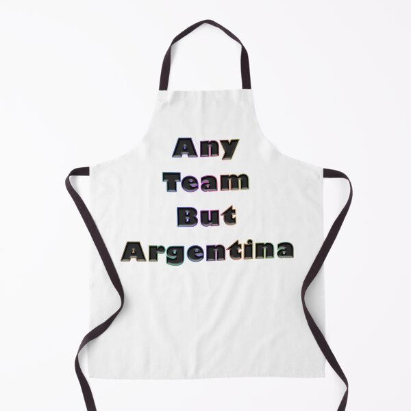 Item preview, Any Team But Argentina designed and sold by KATKattalestv.