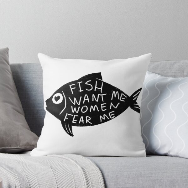 Item preview, Fish want me women fear me designed and sold by Raccoondoodles.