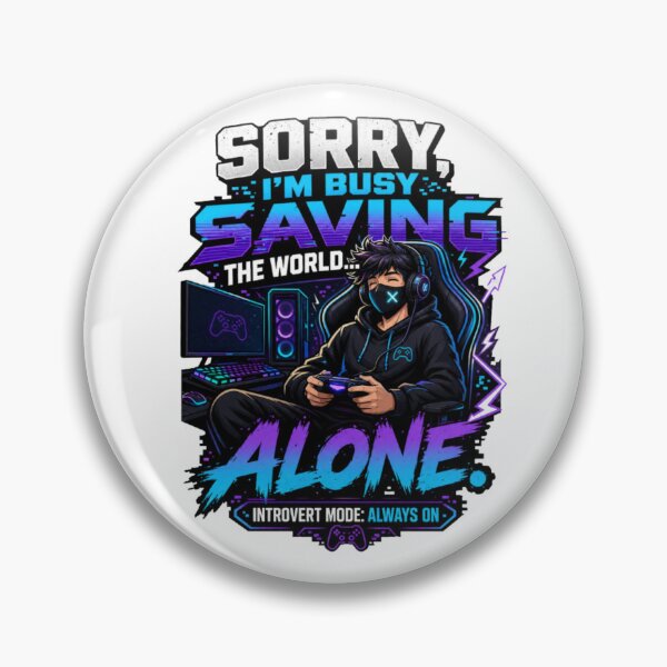 Item preview, Sorry I'm Busy Saving the World Alone | Funny Introvert Gamer Gaming T-Shirt | Gaming Humor Gift for Quiet Gamers designed and sold by WeMerch-Art.