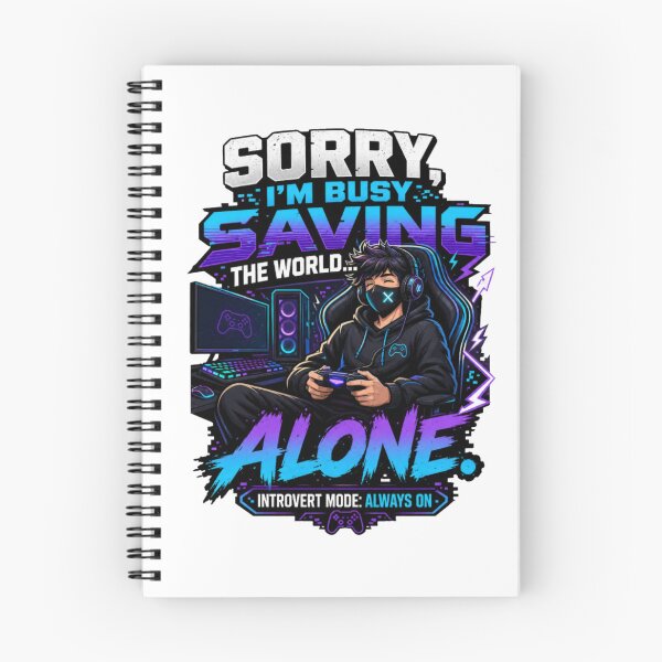 Item preview, Sorry I'm Busy Saving the World Alone | Funny Introvert Gamer Gaming T-Shirt | Gaming Humor Gift for Quiet Gamers designed and sold by WeMerch-Art.