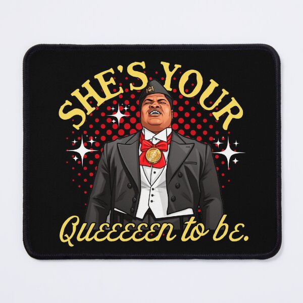 Item preview, She’s Your Queeeeeen to Be! designed and sold by RahniNM.