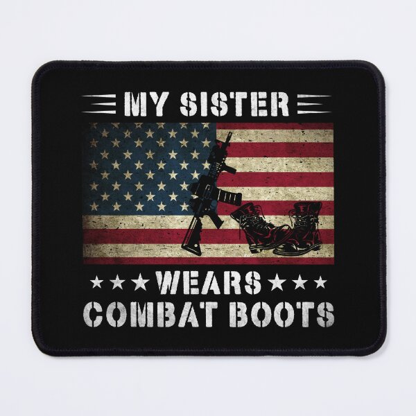 Item preview, My Sister Wears Combat Boots Military Family designed and sold by mdnrsakib.